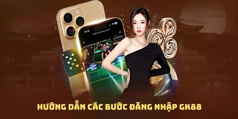 Hướng dẫn đăng nhập GK88 