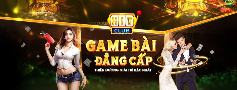 Game bài Hitclub – Cổng game cá cược uy tín